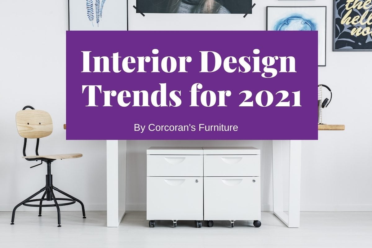 Interior Design Trends 2021
