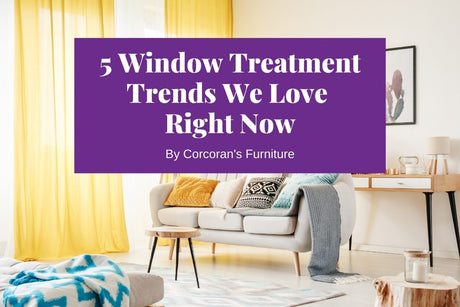 Window Treatment Trends We