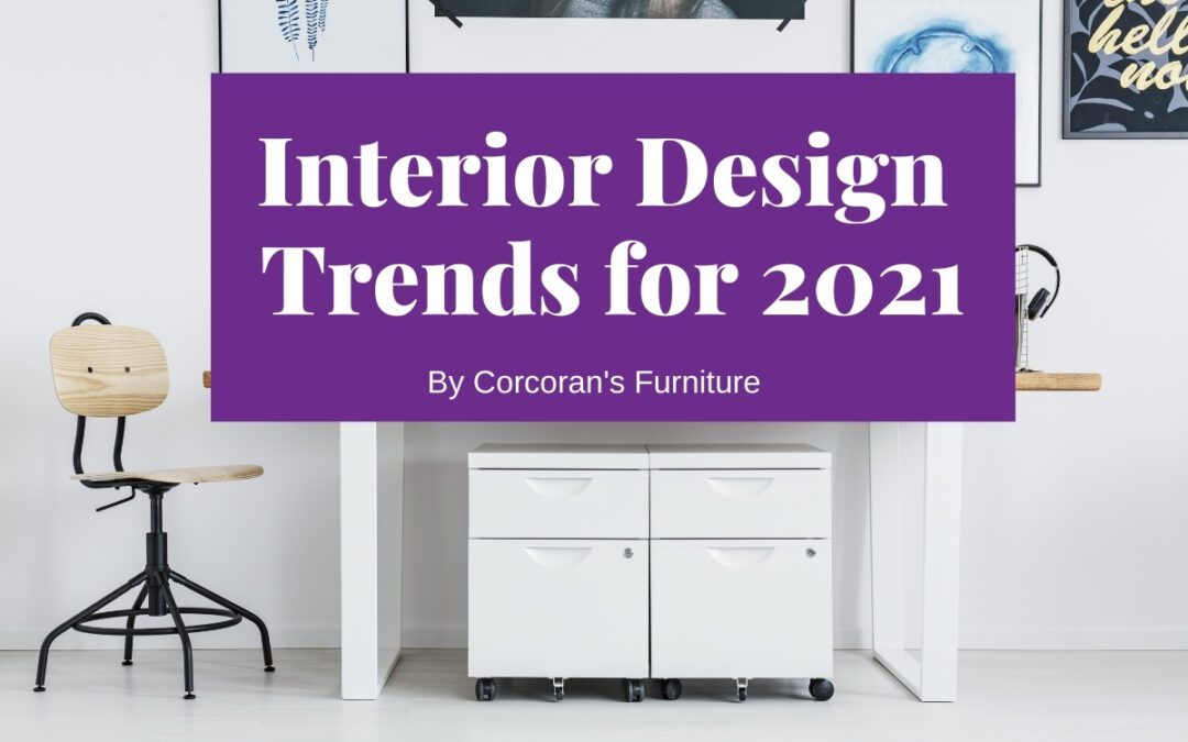 New Year, New Home Decor: Interior Design Trends 2021