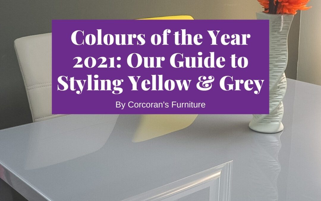 Cheer and Hope in Yellow and Grey: Style Your Home with the 2021 Colours of the Year