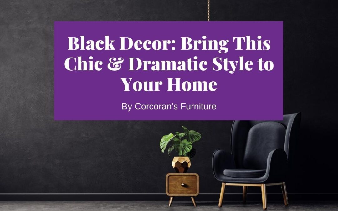 Black decor brings chic style to your home