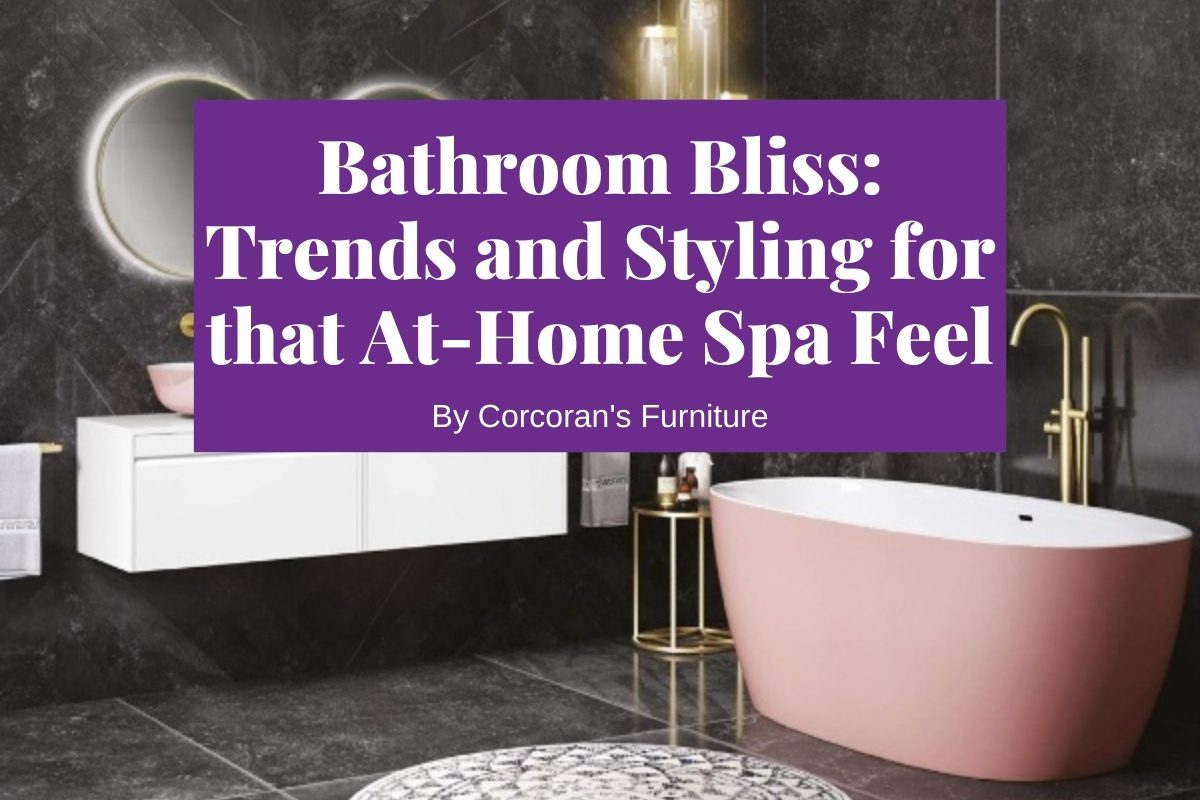 Bathroom Styling and Trends
