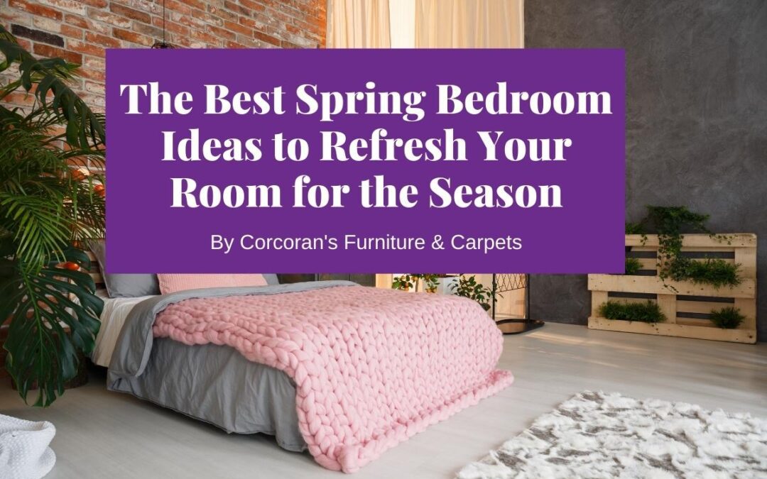 The best spring bedroom ideas to refresh your room