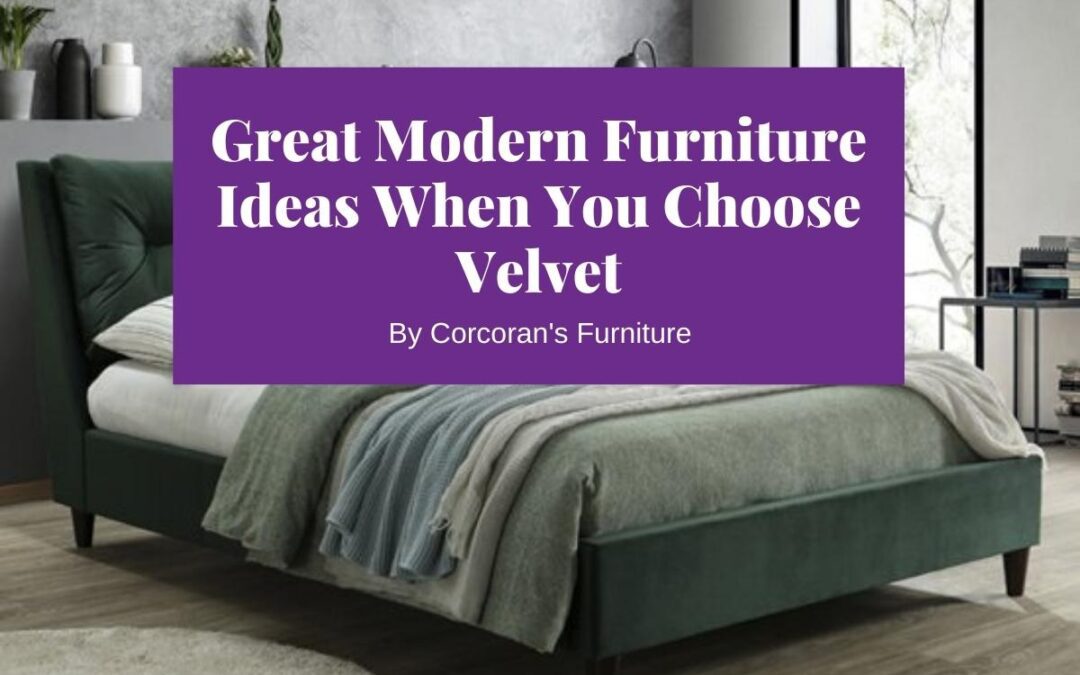 Great Modern Furniture Ideas When You Choose Velvet
