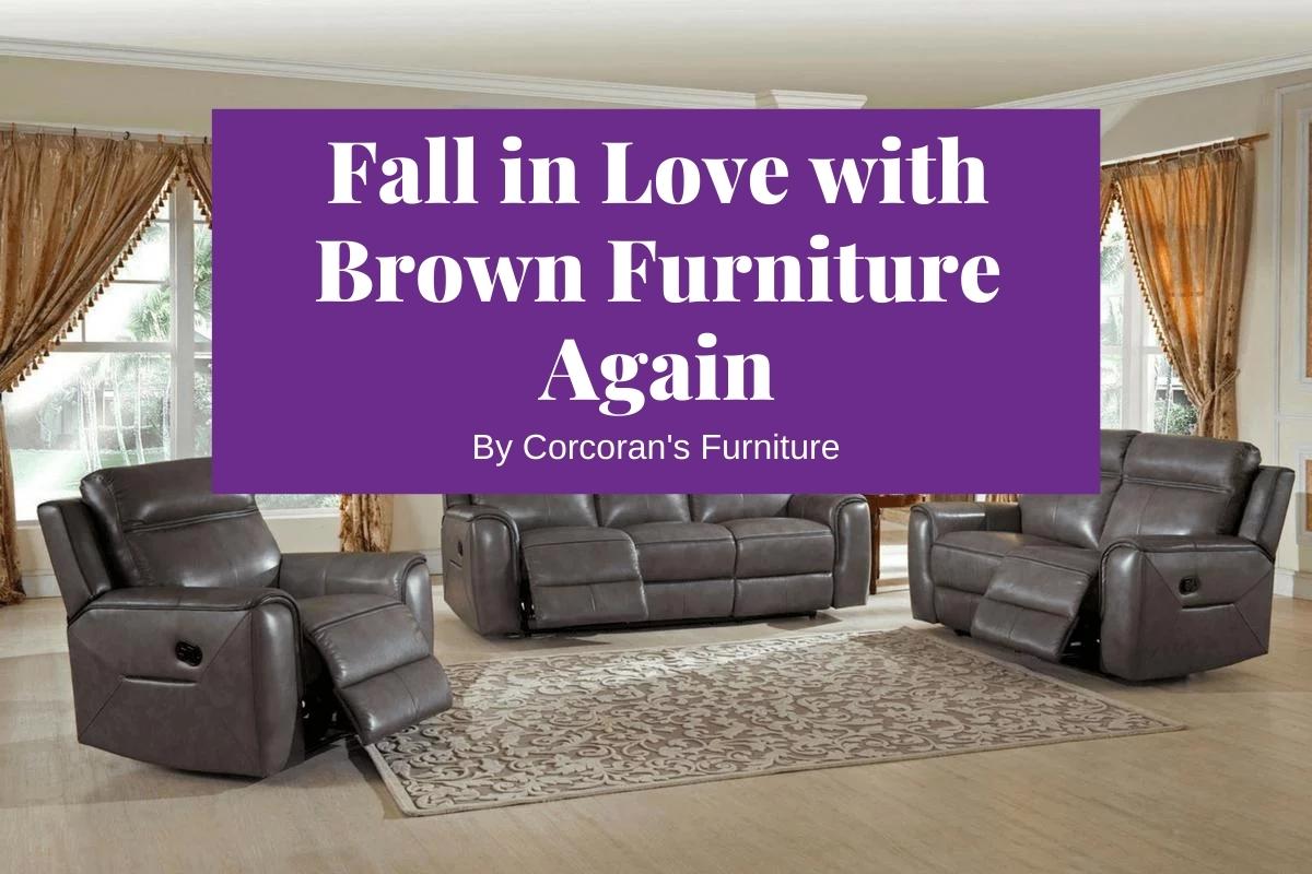 Brown Furniture