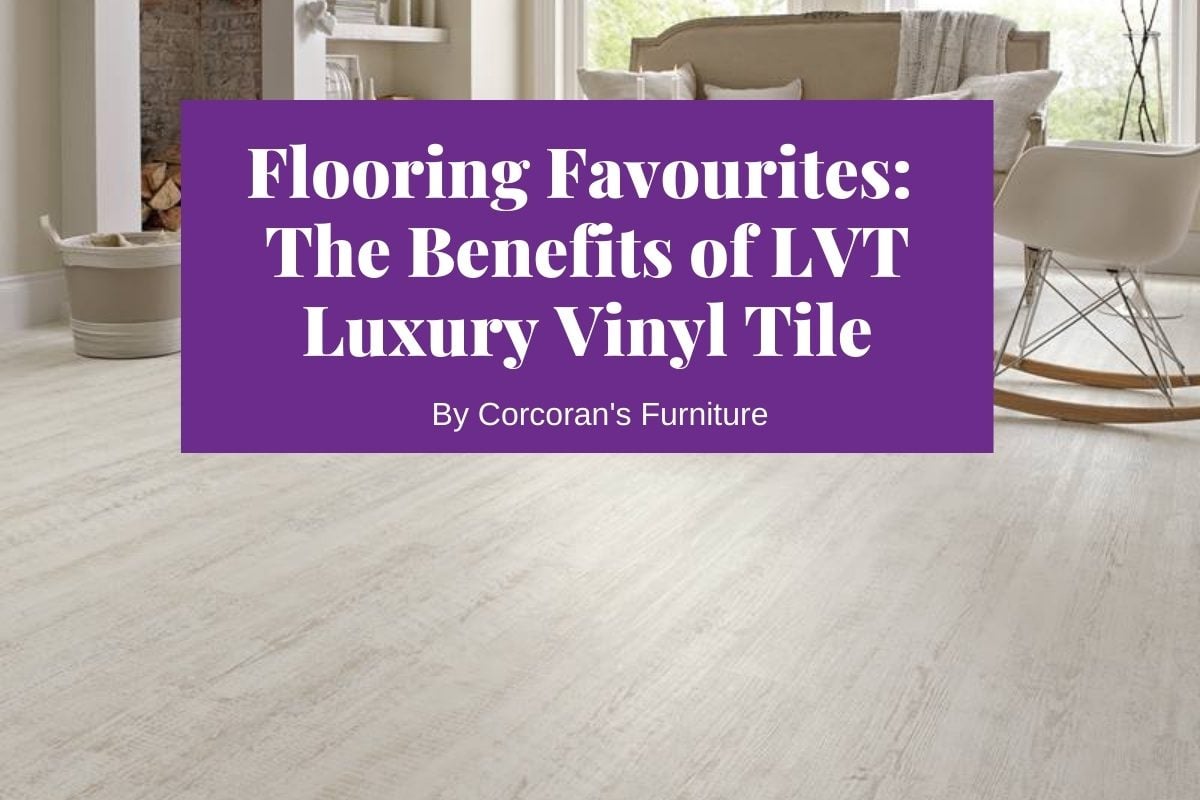 benefits of LVT flooring