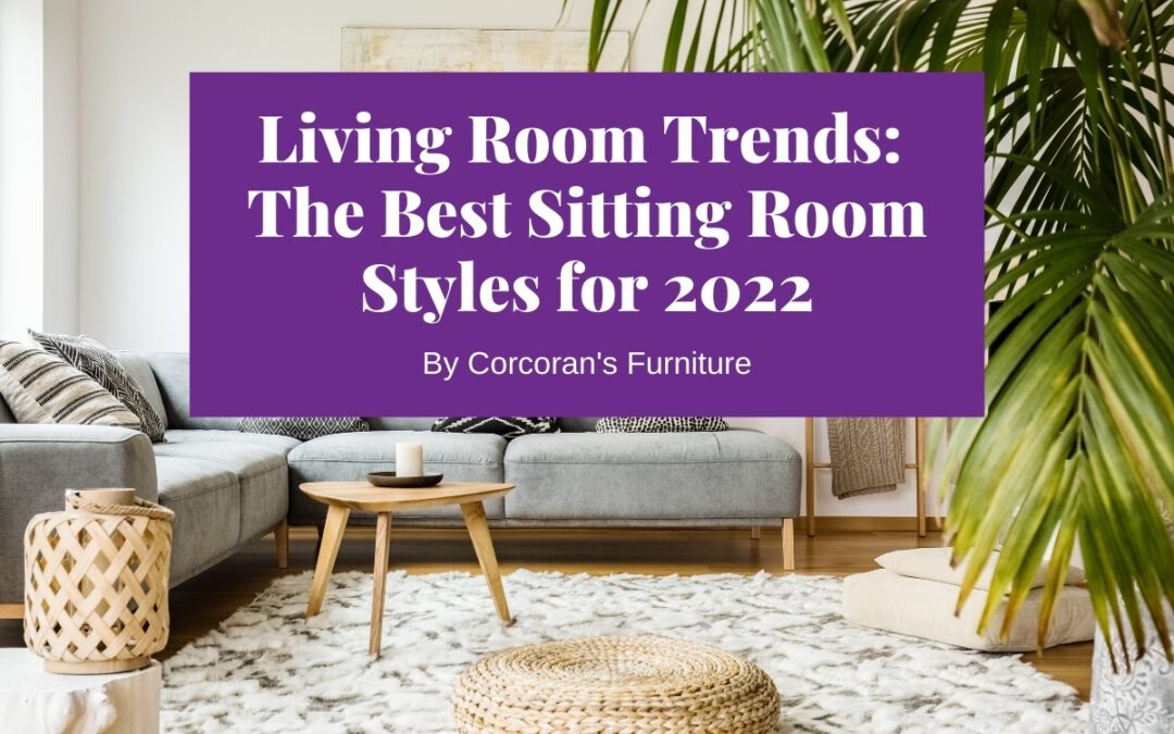 Love Your Living Room with the Best 2022 Living Room Trends