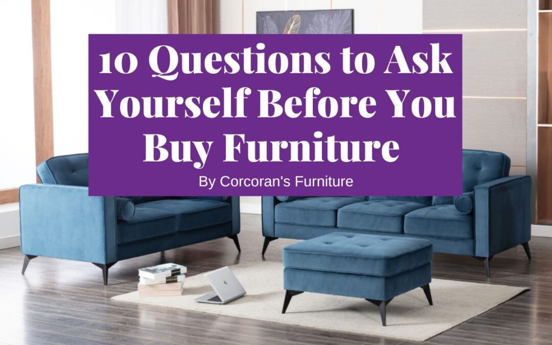 10 Essential Questions to Ask Yourself Before You Buy Furniture Online