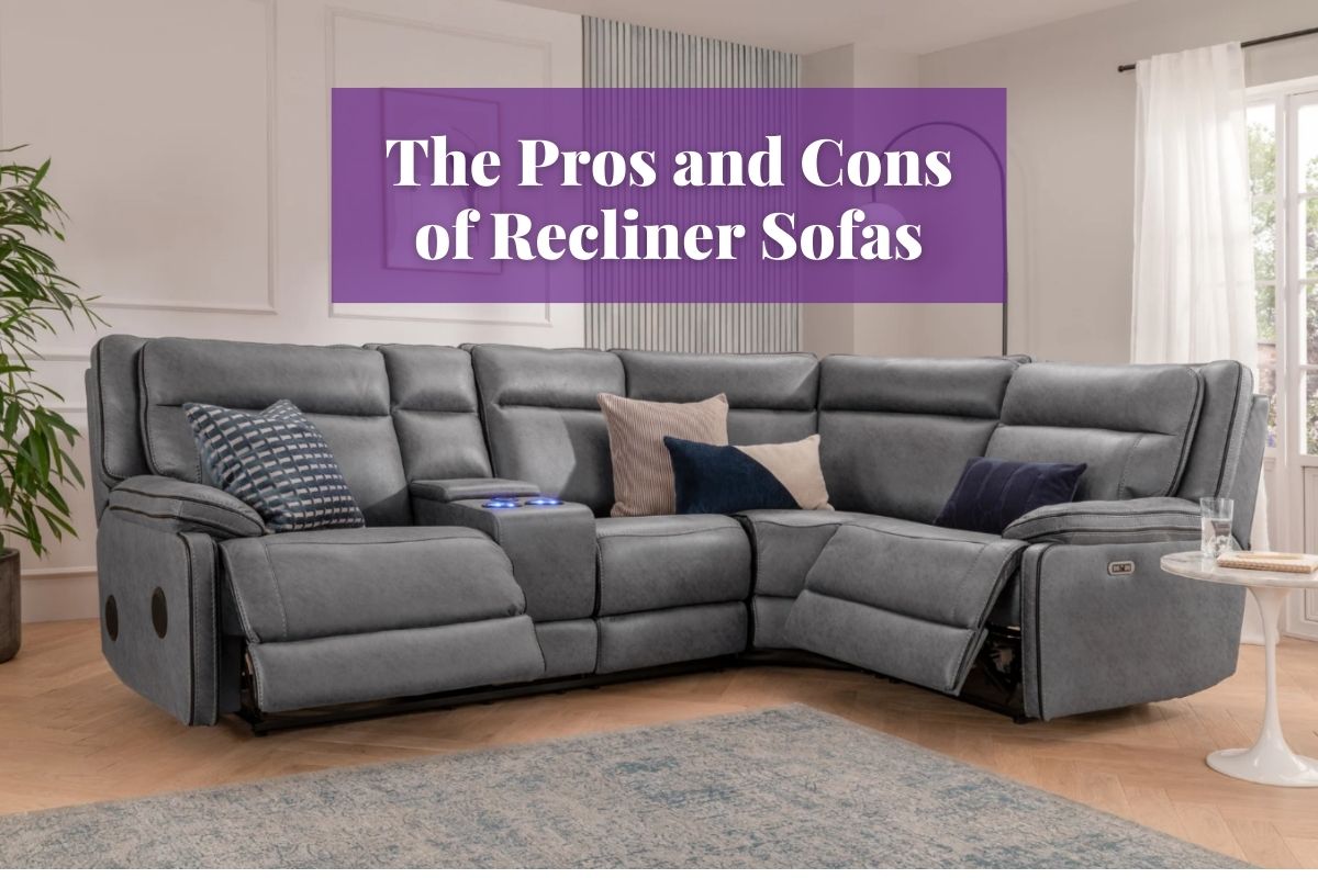 The Pros and Cons of Recliner Sofas
