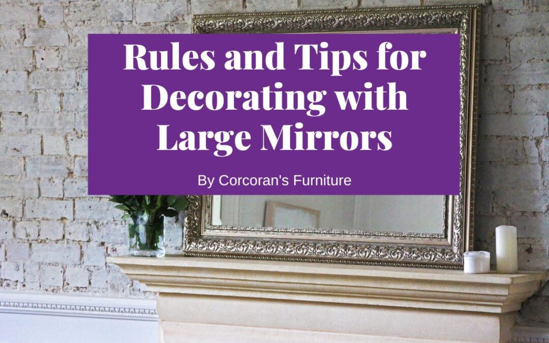 Rules and Tips for Decorating with Large Mirrors