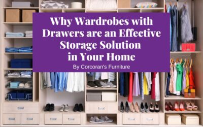 Why Wardrobes with Drawers are an Effective Storage Solution in Your Home