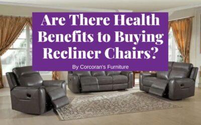 Are There Health Benefits Associated with Buying Recliner Chairs?